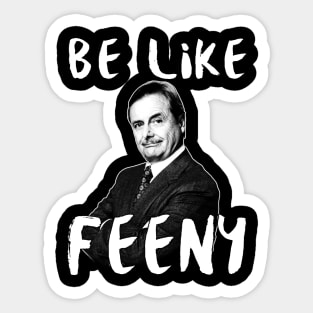 Be Like Feeny Sticker